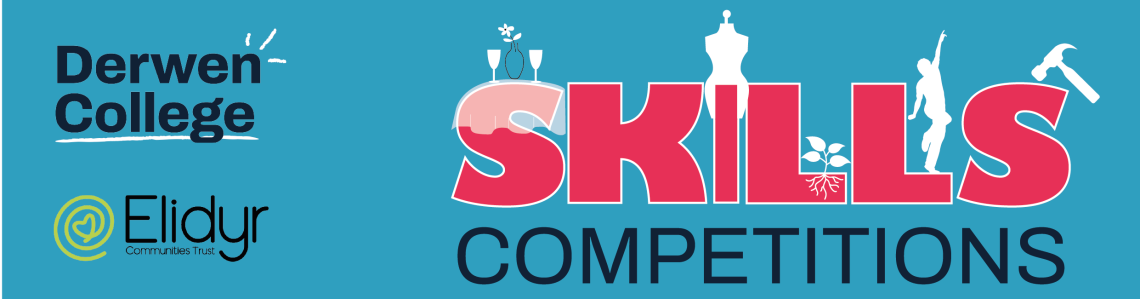 A blue banner with Derwen College, Elidyr Communities logos. There is a SKILLS COMPETITIONS logo in red.